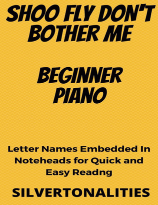 Shoo Fly Don't Bother Me Beginner Piano Sheet Music