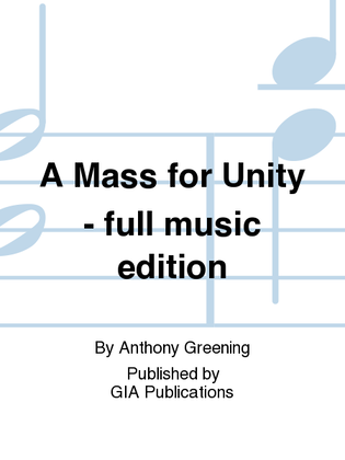 A Mass for Unity - full music edition