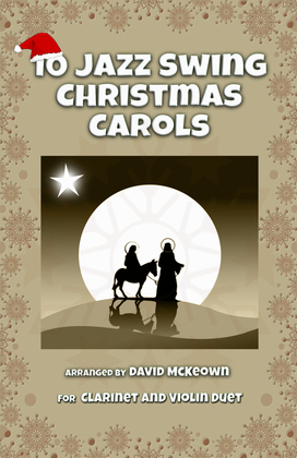 Book cover for 10 Jazz Swing Carols for Clarinet and Violin Duet