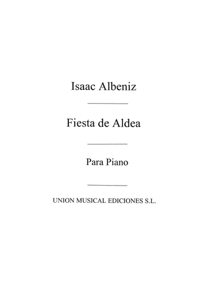 Fiesta De Aldea Op.Post For Piano