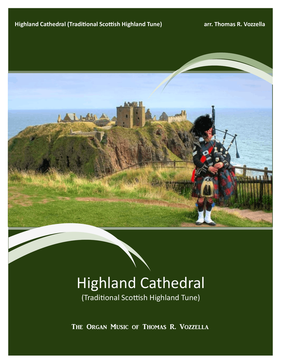 Highland Cathedral (Traditional Scottish Highland Tune)