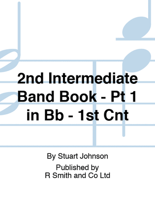 2nd Intermediate Band Book - Pt 1 in Bb - 1st Cnt