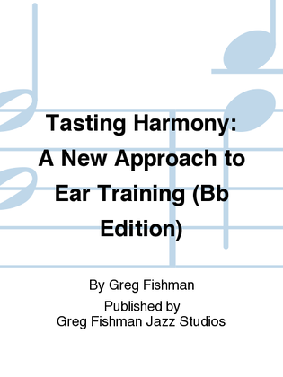 Book cover for Tasting Harmony: A New Approach to Ear Training (Bb Edition)