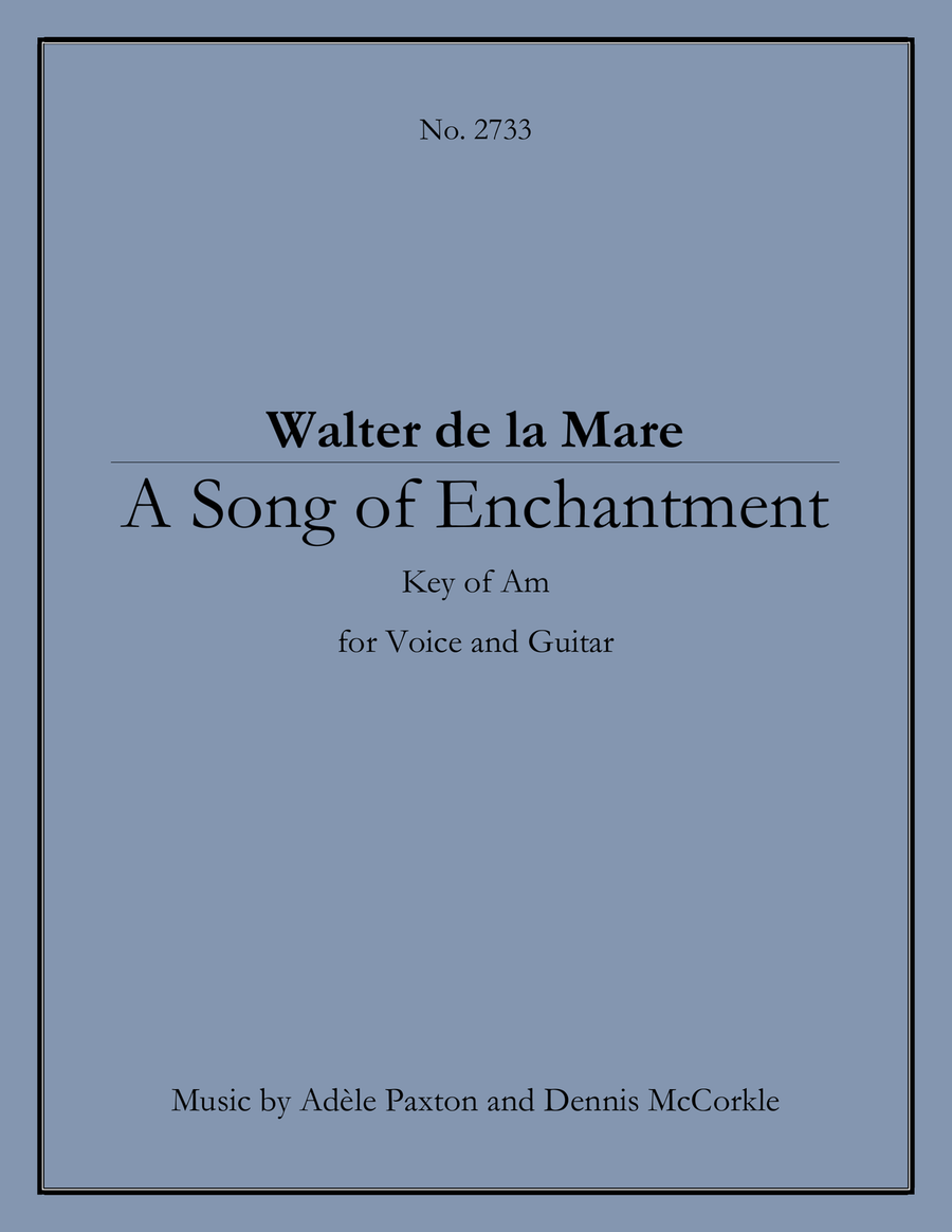 A Song of Enchantment - Original Song Setting of Walter de la Mare's Poetry for VOICE and GUITAR: Ke image number null