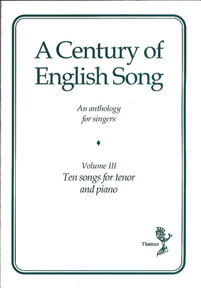 A Century Of English Song - Volume III