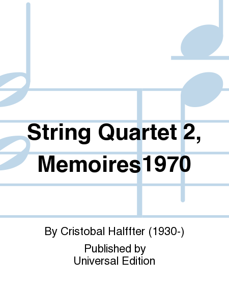 String Quartet 2, Memoires1970