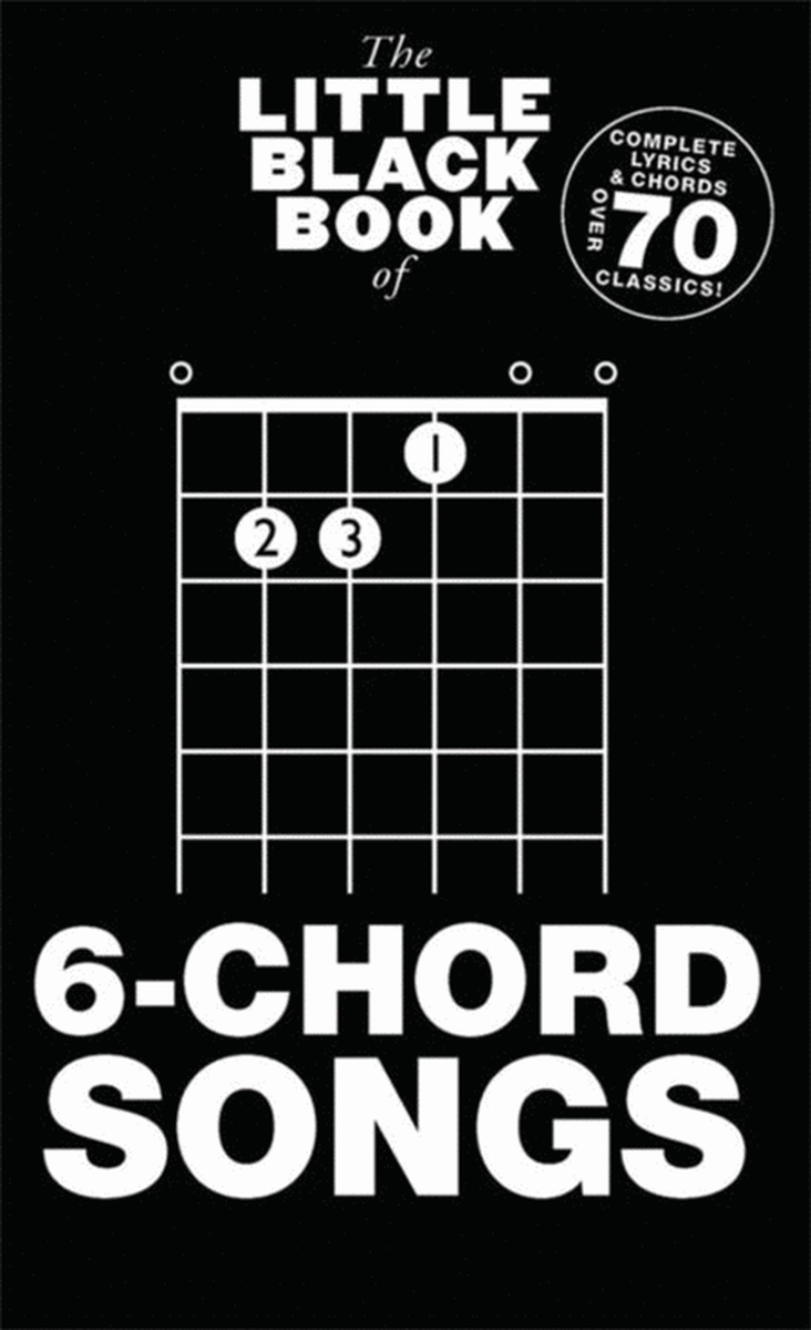 Little Black Book Of 6 Chord Songs