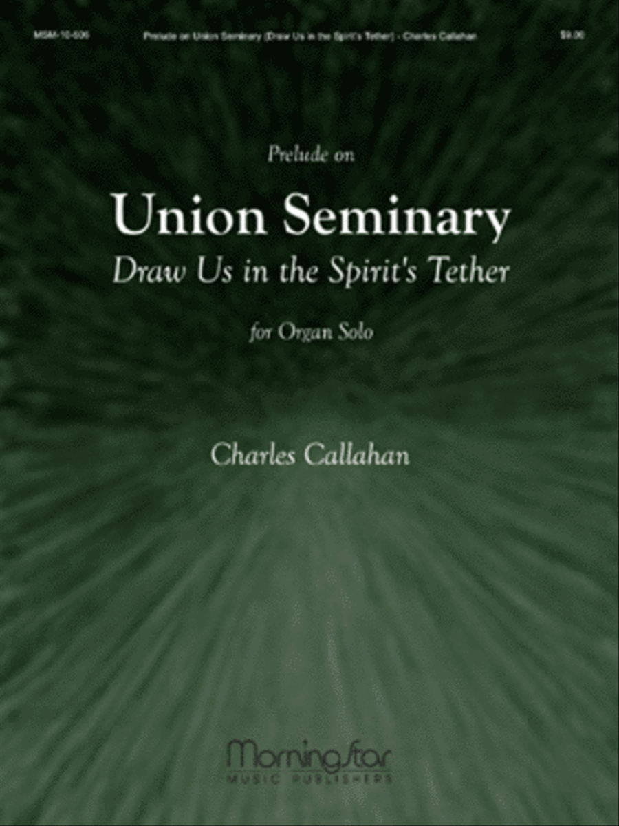 Prelude on Union Seminary - Draw us in the Spirit
