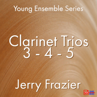 Clarinet Trios 3,4,and 5