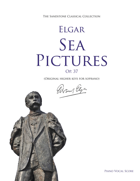 Sea Pictures, Op. 37 Piano Vocal Score (Original Higher Keys for Soprano)