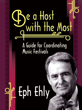 Book cover for Be a Host with the Most: A Guide for Coordinating Music Festivals