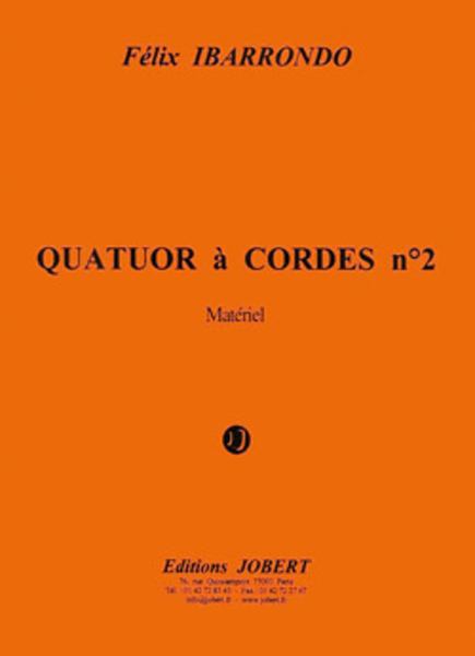 Quatuor a cordes No. 2 by Felix Ibarrondo String Quartet - Sheet Music