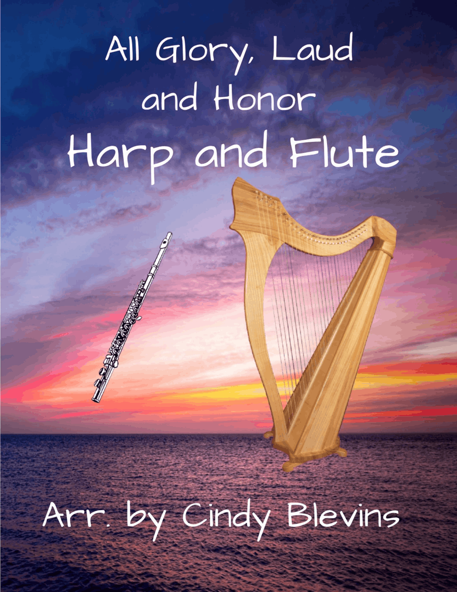 All Glory, Laud and Honor, for Harp and Flute