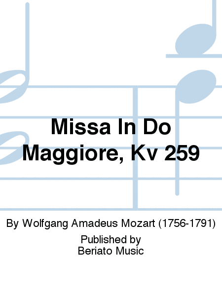 Missa In Do Maggiore, Kv 259