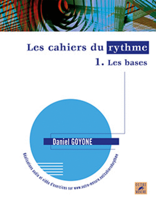 Les Cahiers du rythme - Volume 1: Les bases