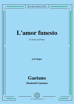 Donizetti-L'amor funesto,in D Major,for Voice and Piano