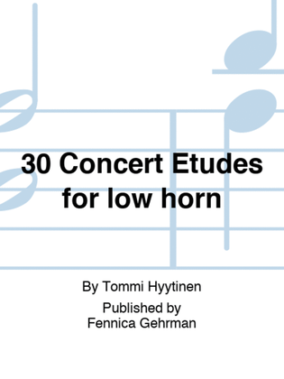 Book cover for 30 Concert Etudes for low horn