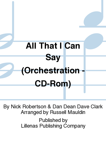 All That I Can Say (Orchestration - CD-Rom)