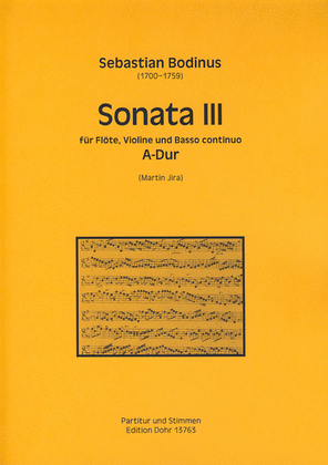 Sonata III für Flöte, Violine und Basso continuo A-Dur (aus: Musicalische Divertissements, Teil II)