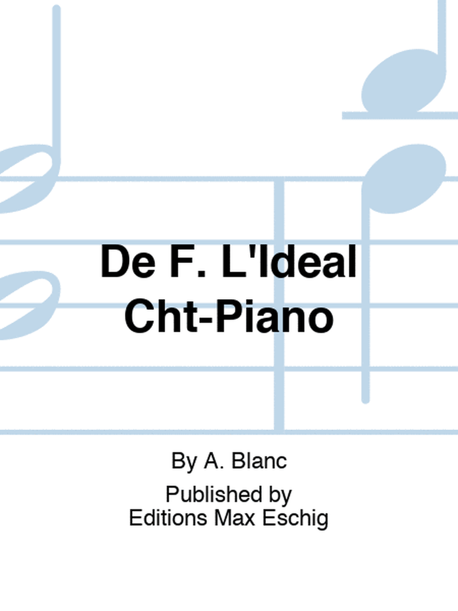 De F. L'Ideal Cht-Piano