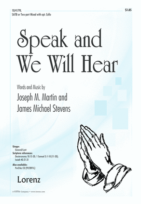 Speak and We Will Hear