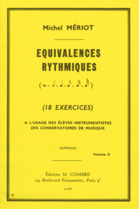 Equivalences rythmiques - Volume 2 (18 exercices superieur)