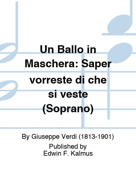 BALLO IN MASCHERA, UN: Saper vorreste di che si veste (Soprano)