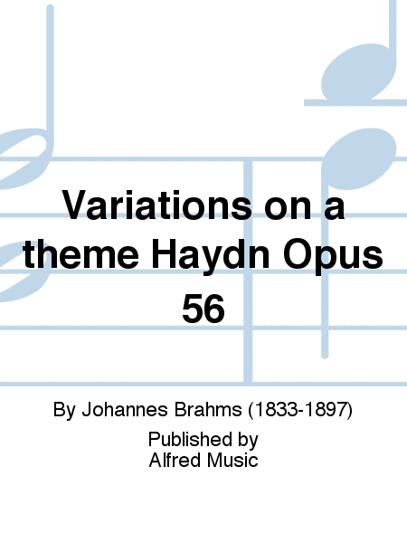 Variations on a theme Haydn Opus 56