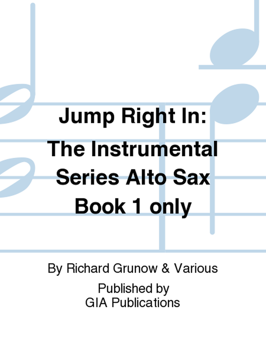 Jump Right In: Student Book 1 - Alto Sax (Book only)