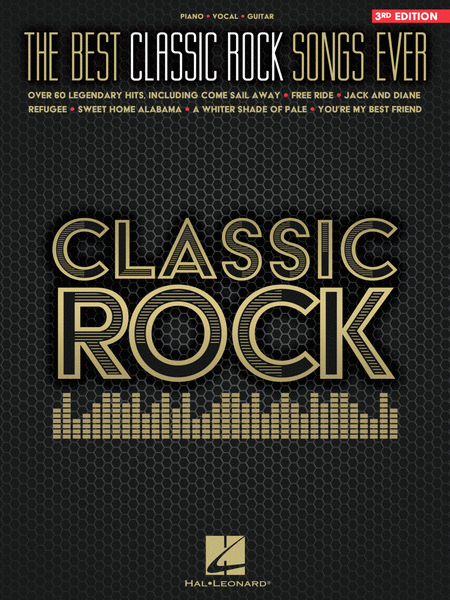 The Best Classic Rock Songs Ever - 3rd Edition