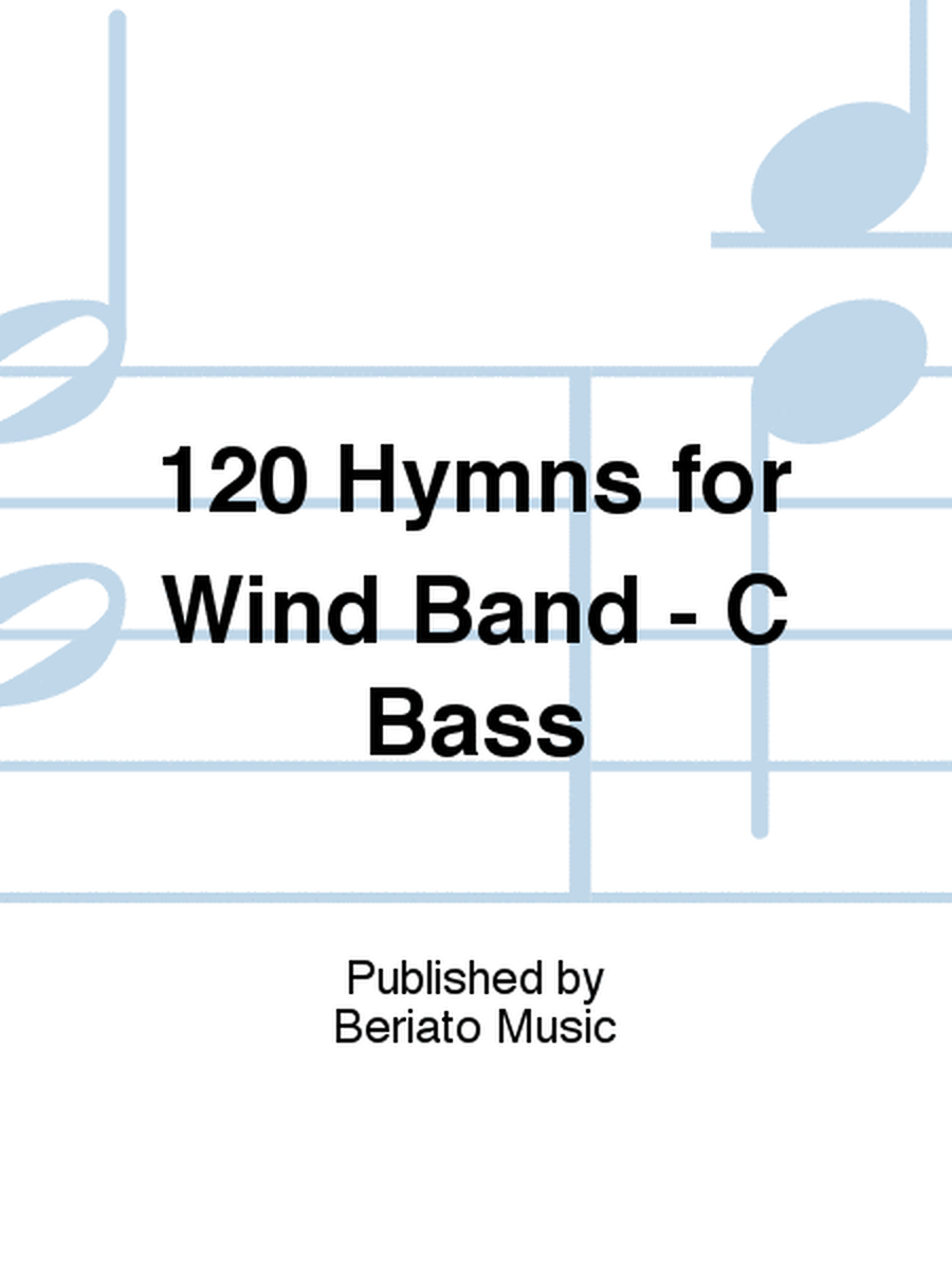120 Hymns for Wind Band - C Bass