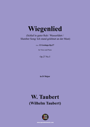 Book cover for W. Taubert-Wiegenlied(Schlaf in guter Ruh),Ver. I,in D Major,Op.27 No.5