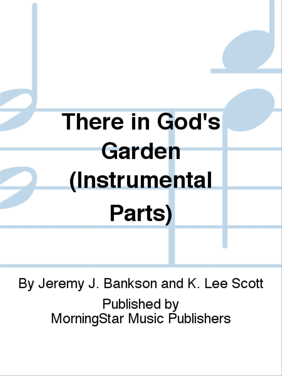 There in God's Garden (Instrumental Parts) Choir scores gallery preview page 1