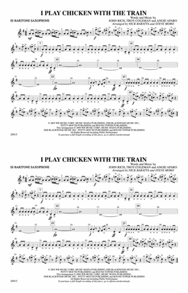 I Play Chicken with the Train: E-flat Baritone Saxophone