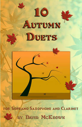 10 Autumn Duets for Soprano Saxophone and Clarinet