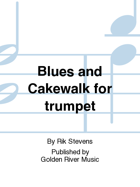 Blues and Cakewalk for trumpet