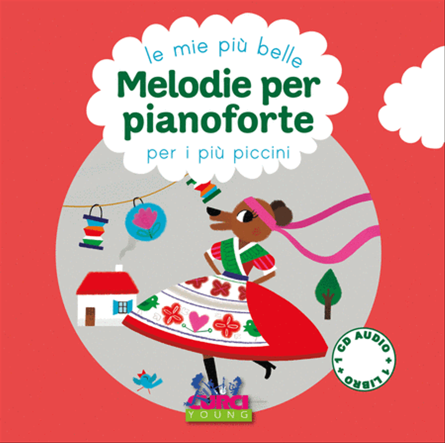 Le mie piu belle melodie per pianoforte per i piu piccini