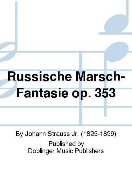 Russische Marsch-Fantasie op. 353