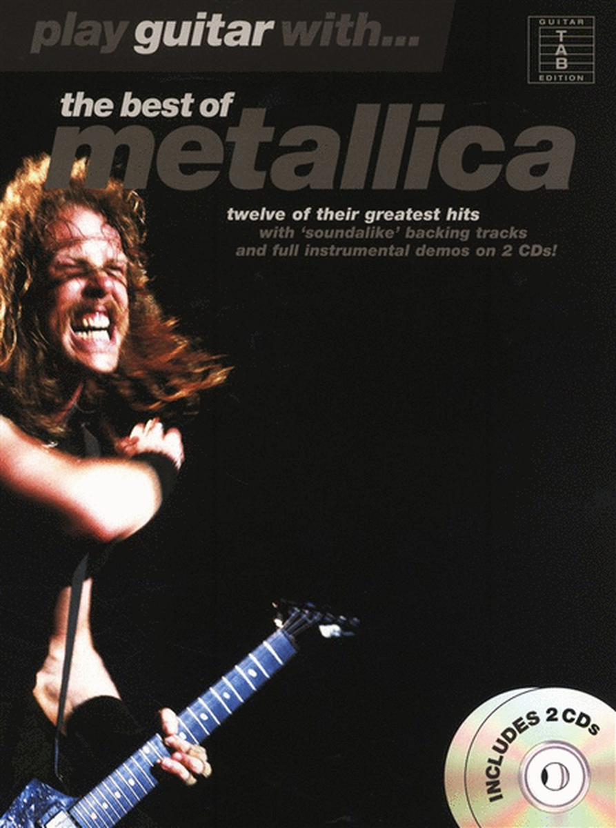 Play Guitar With... The Best Of Metallica
