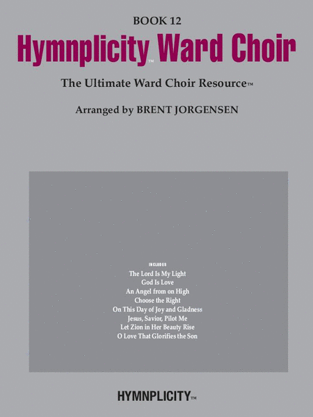 Hymnplicity Ward Choir, Vol. 12