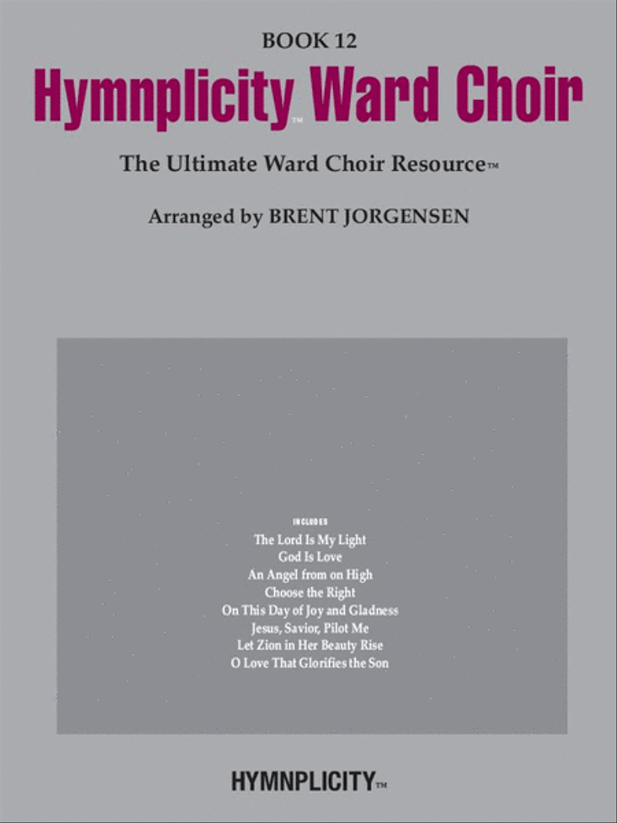 Hymnplicity Ward Choir - Book 12 Hymnplicity Ward Choir - Book 12 4-Part scores gallery preview page 1
