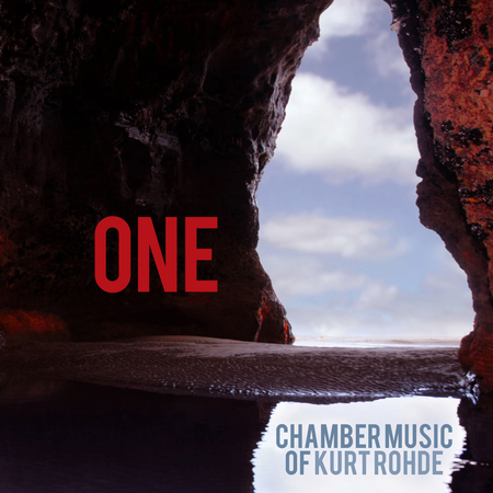 One: Chamber Music of Kurt Roh