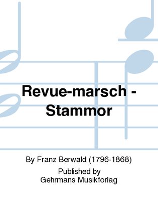 Revue-marsch - Stammor