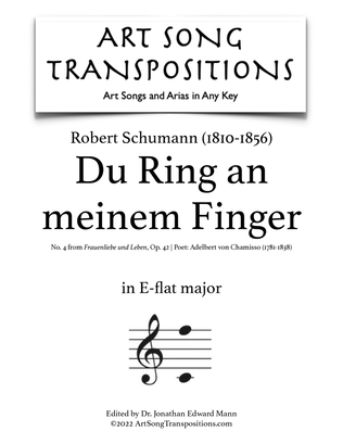 SCHUMANN: Du Ring an meinem Finger, Op. 42 no. 4 (transposed to E-flat major)