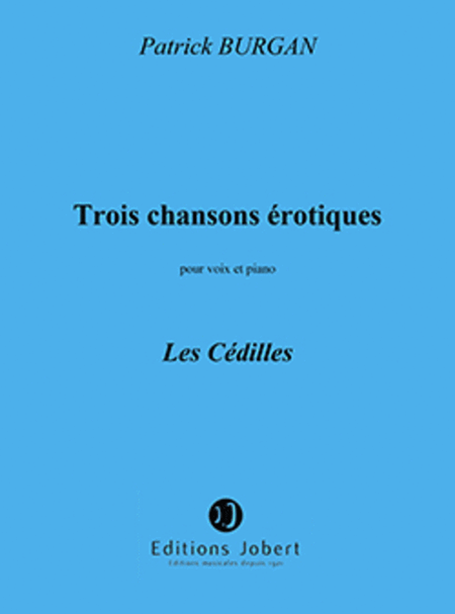 Chansons erotiques (3) No. 3 Les Cedilles