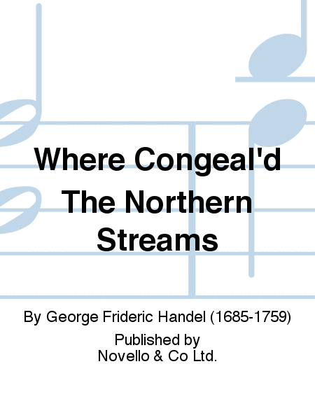 Where Congeal'd The Northern Streams