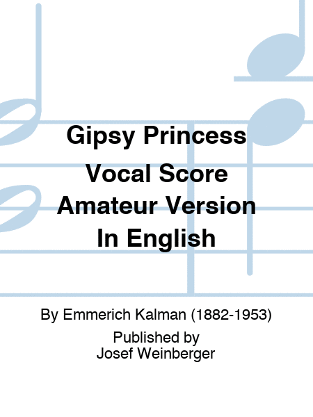 Gipsy Princess Vocal Score Amateur Version In English