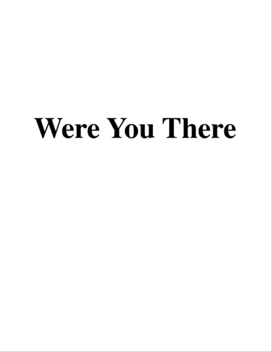 Were You There Choir scores gallery preview page 1