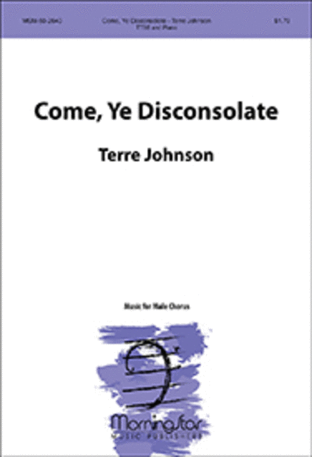 Come, Ye Disconsolate (TTBB)