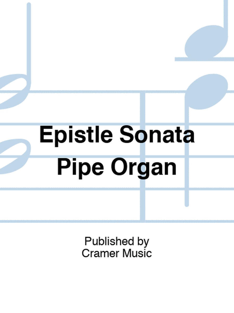 Epistle Sonata Pipe Organ
